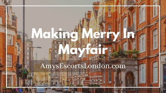 Making Merry In Mayfair