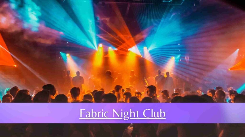Fabric Night Club
