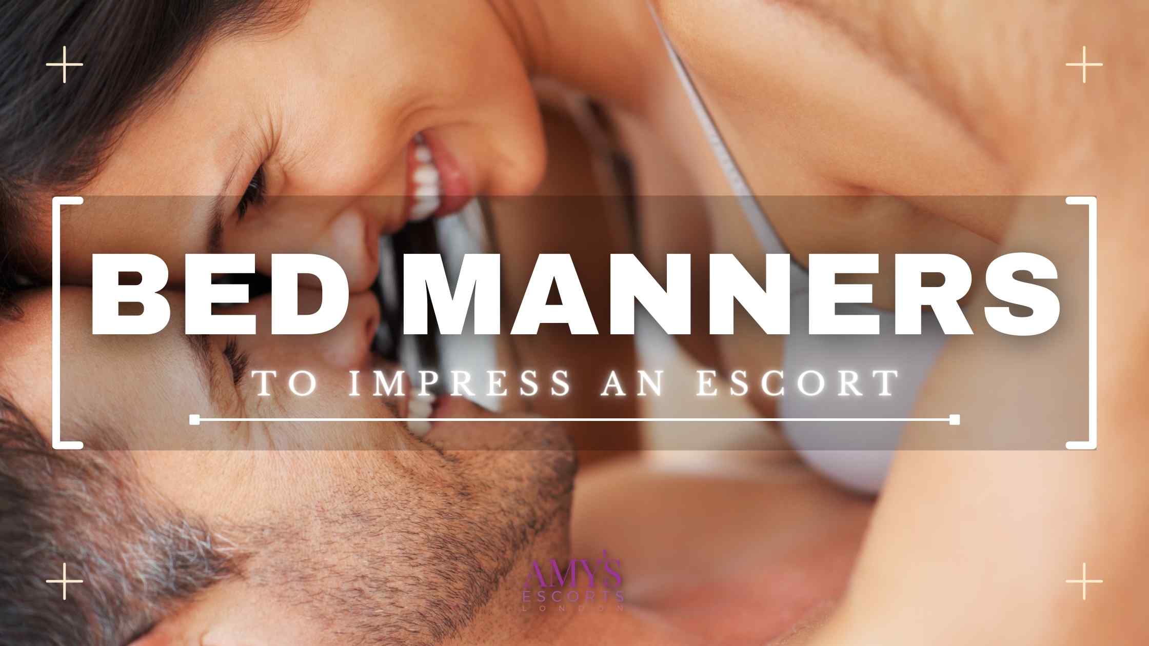 Top 7 Sexy Things You Should Do In Bed To Impress An Escort