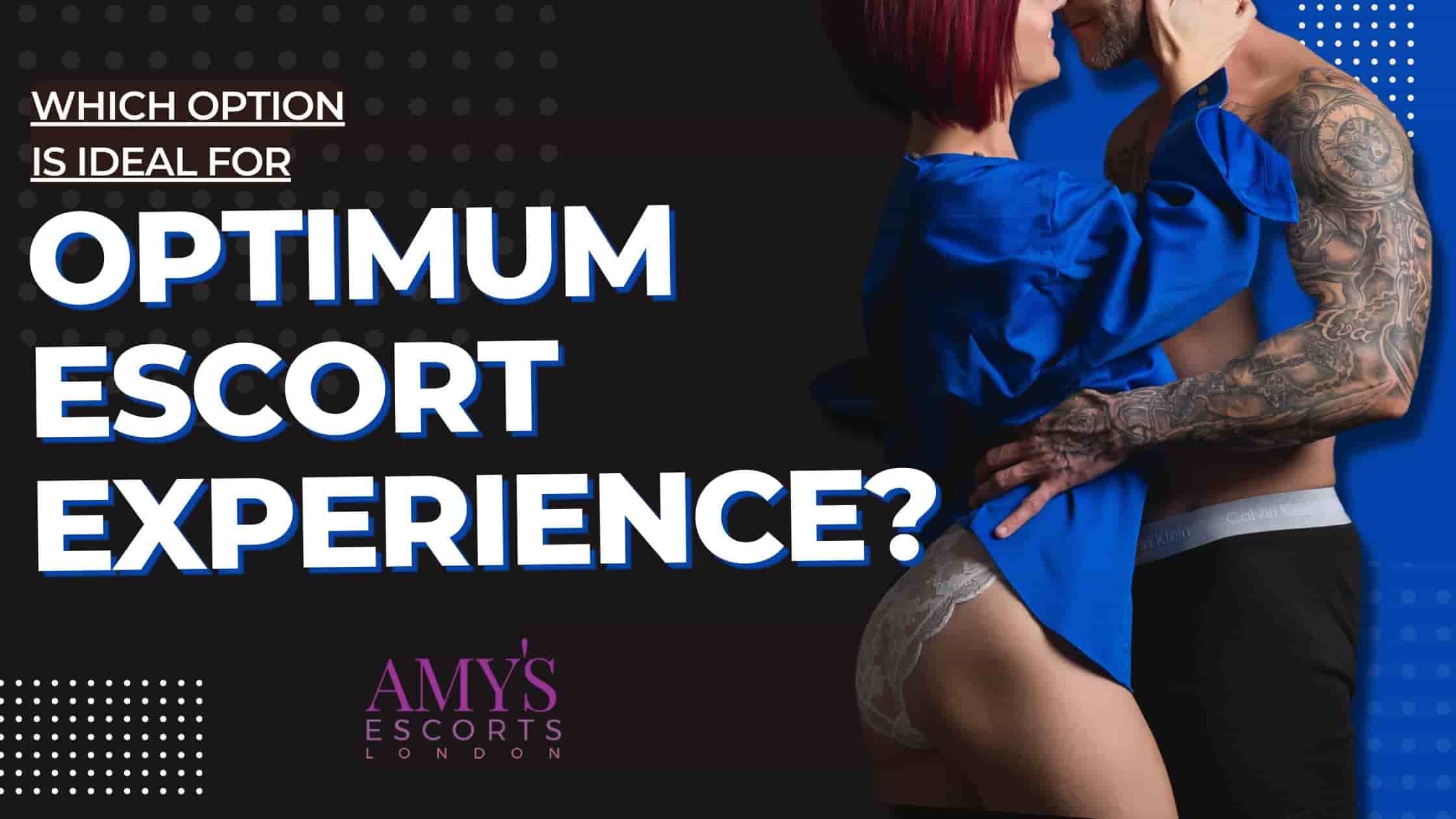 Full Day, Half Day or The Whole Weekend – Which Option Is Ideal For Optimum Escort Experience?